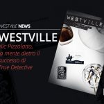 Westville News | blog nic pizzolatto true detective