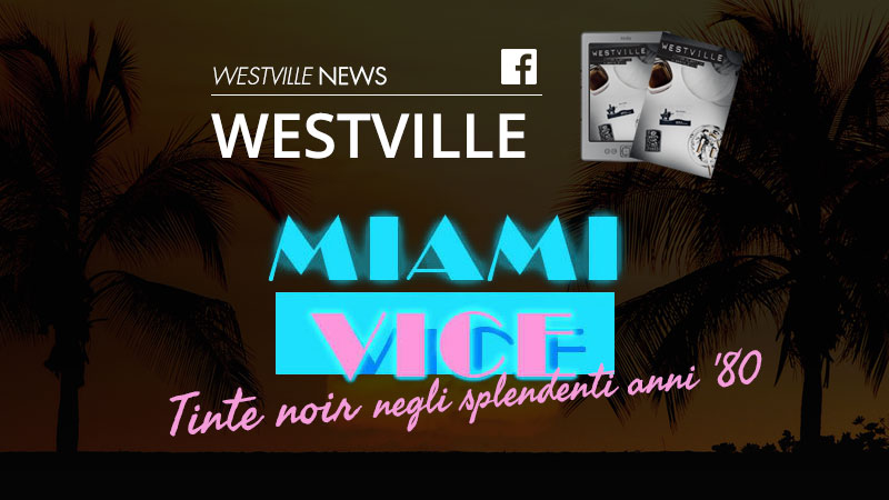 Miami Vice Westville news westville blog