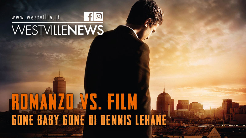 Blog-westville-news-post-facebook-orizzontale gone baby gone dennis lehane