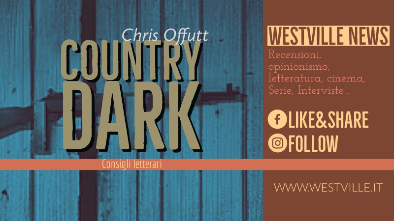 Country Dark Chris Offutt