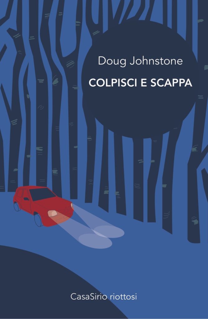 Colpisci e scappa Doug Johnstone