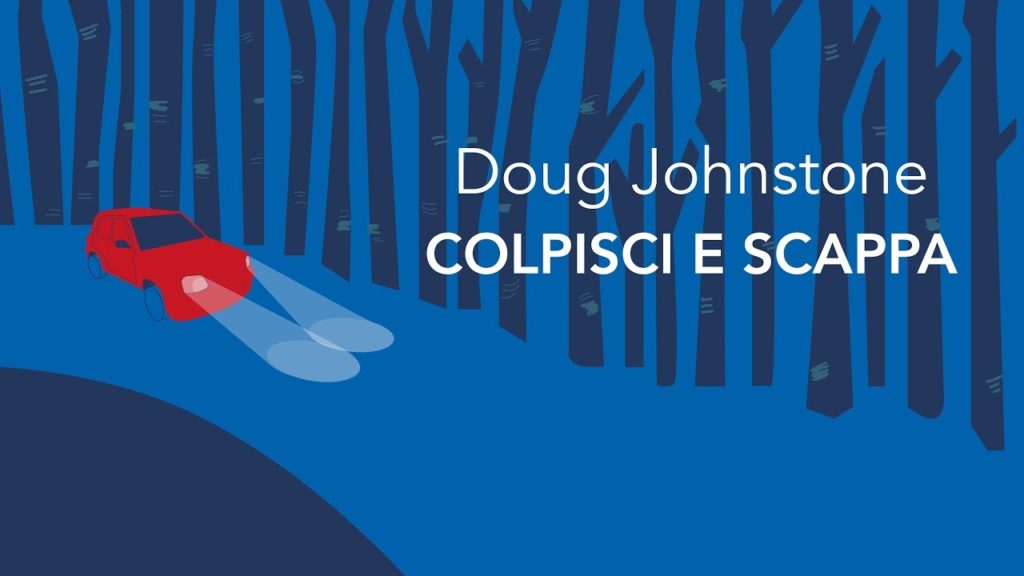 colpisci e scappa doug johnstone westville news