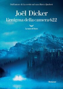 Copertina de L'enigma della camera 622 - Joel Dicker