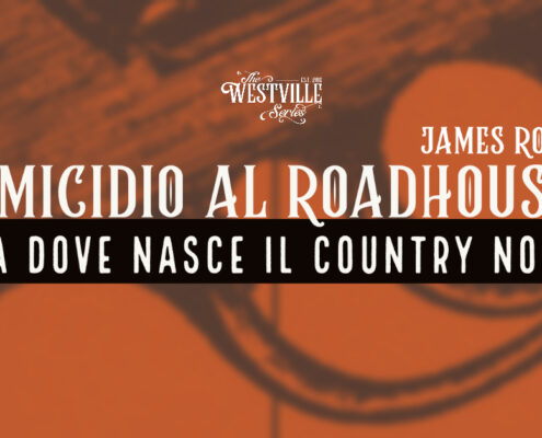 Copertina del post su Omicidio al Roadhouse di James Ross