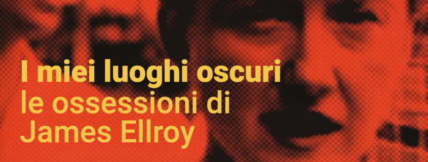 james ellroy scrittore de i miei luoghi oscuri copertina post